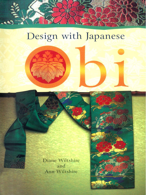 Title details for Design with Japanese Obi by Diane Wiltshire - Wait list